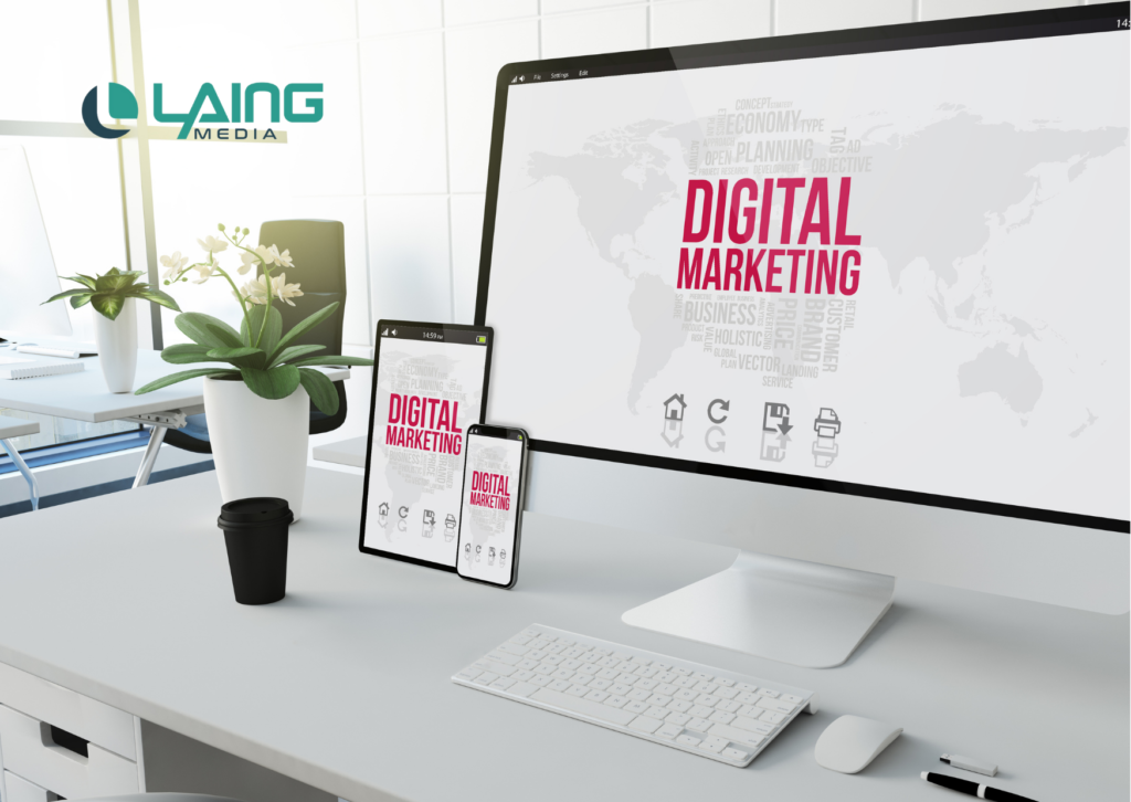 digital marketing with Laing Media