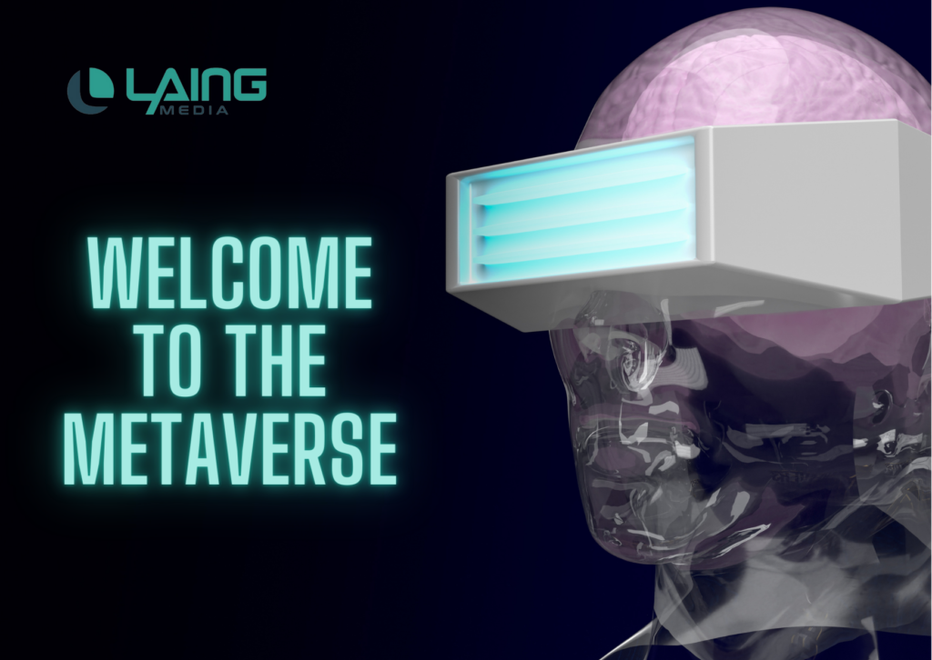 What is the metaverse according to Laing Media